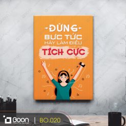 Đừng bực tức hãy làm điều tích cực BO.020