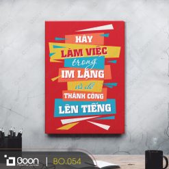 Hãy làm việc trong im lặng và để thành công lên tiếng BO.054